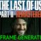 The Last of Us 2 Remastered Steam Deck Frame Generation Mod – HUGE FPS Boost!