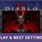 Diablo IV Early Access Gameplay and Best Settings