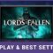 Lords of the Fallen – Steam Deck Gameplay & Best Settings