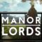 Can The Steam Deck Run Manor Lords?