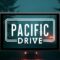 Steam Deck – Pacific Drive – Steam Next Fest February 2024