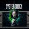 Can the Steam Deck run System Shock?